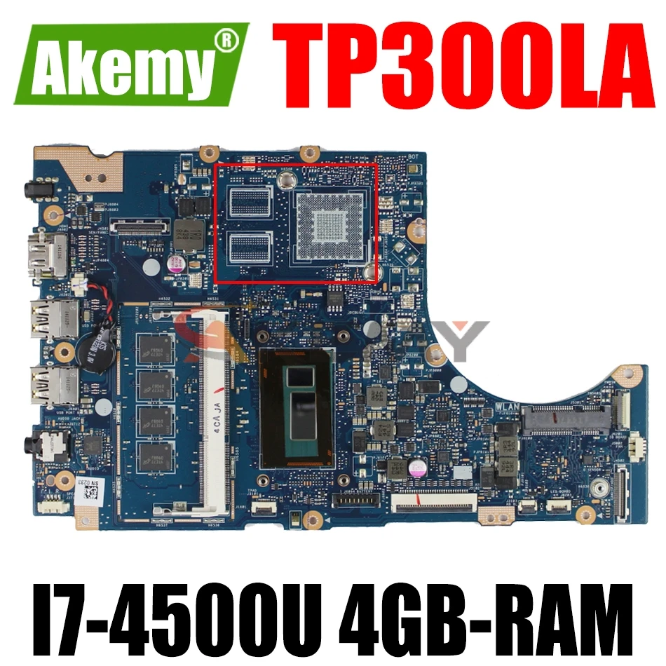 AKEMY TP300LA_MB LaptopMotherboard For ASUS Transformer Book Flip TP300LA TP300LD TP300L Original Mainboard 4GB-RAM I7-4500U UMA
AKEMY TP300LA_MB LaptopMotherboard For ASUS Transformer Book Flip TP300LA TP300LD TP300L Original Mainboard 4GB-RAM I7-4500U UMA