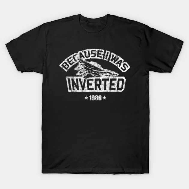 2021 Men/Women's Summer Black Street Fashion Hip Hop Because I Was Inverted - Top Gun T-shirt Cotton Tees Short Sleeve Tops
2021 Men/Women's Summer Black Street Fashion Hip Hop Because I Was Inverted - Top Gun T-shirt Cotton Tees Short Sleeve Tops