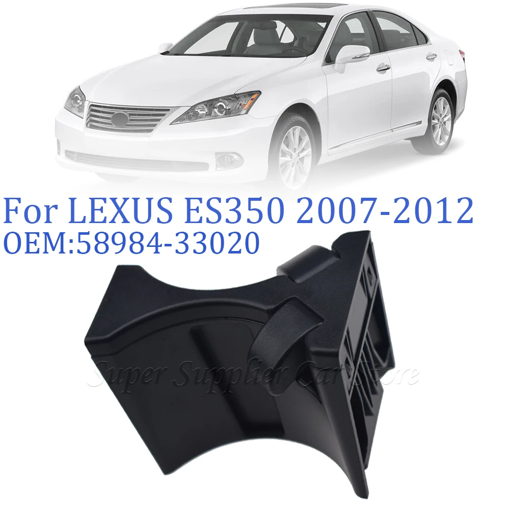 58984-33020 автомобильные аксессуары для LEXUS ES350 2007-2012, Автомобильный Центр Consol, подстаканник, разделитель
58984-33020 автомобильные аксессуары для LEXUS ES350 2007-2012, Автомобильный Центр Consol, подстаканник, разделитель