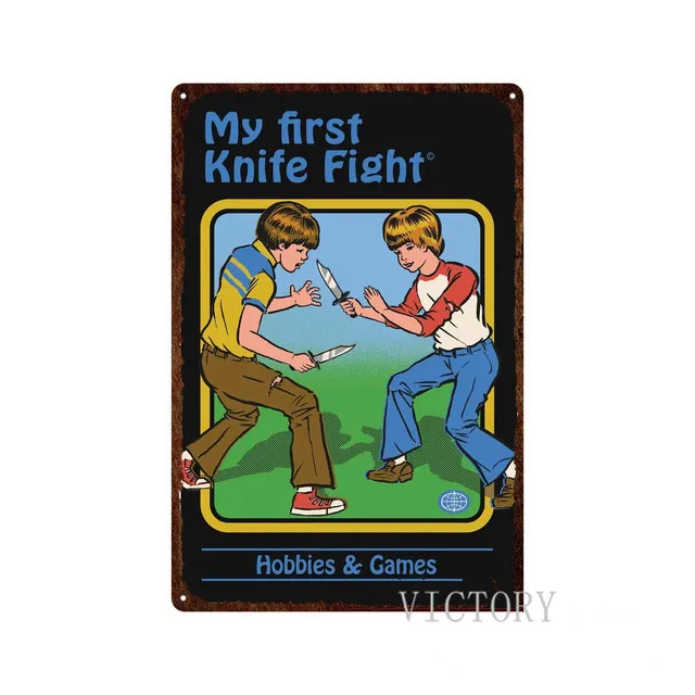 My First Knife Fight Funny Metal Tin Sign Steven Rhodes Horror Metal Poster Vintage Anime Cartoon Metal Wall Decor Plates Plaque 
My First Knife Fight Funny Metal Tin Sign Steven Rhodes Horror Metal Poster Vintage Anime Cartoon Metal Wall Decor Plates Plaque