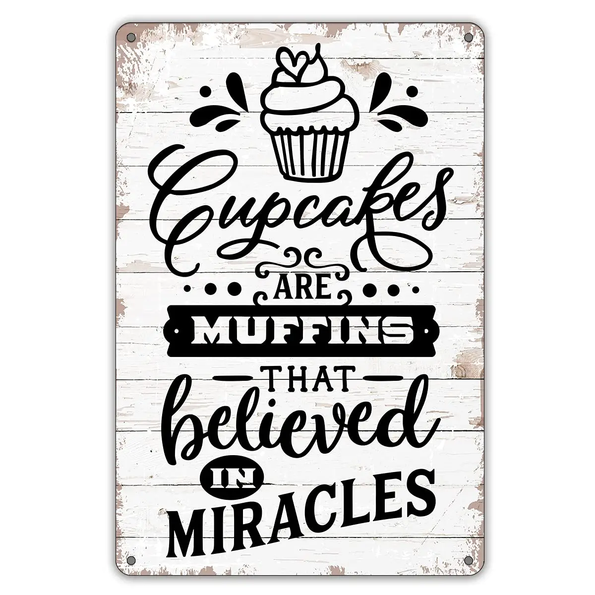 Metal Tin Sign Wall Decor Cupcakes are Muffins That Believed in Miracles Sign for Home Decor Gifts
Metal Tin Sign Wall Decor Cupcakes are Muffins That Believed in Miracles Sign for Home Decor Gifts
