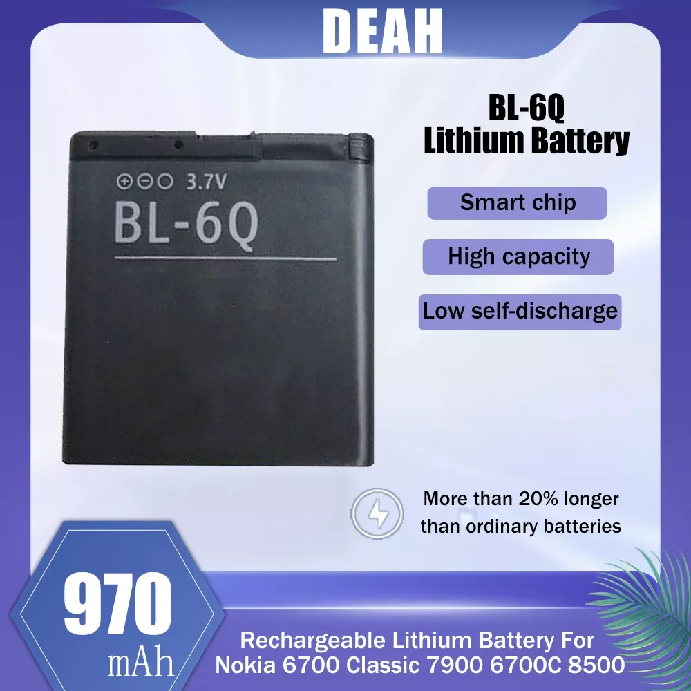 1-20PCS 970mAh BL-6Q BL 6Q BL6Q Rechargeable Lithium Phone Battery For Nokia 6700 Classic 7900 6700C 8500 6100s Polymer Cell
1-20PCS 970mAh BL-6Q BL 6Q BL6Q Rechargeable Lithium Phone Battery For Nokia 6700 Classic 7900 6700C 8500 6100s Polymer Cell