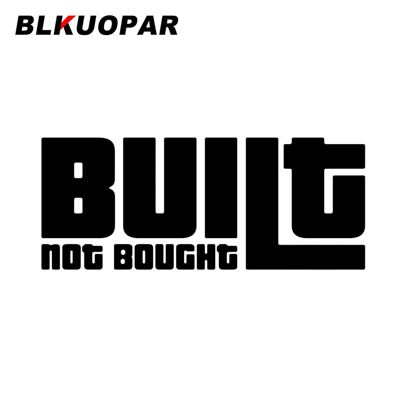 BLKUOPAR Built Not Bought Car Sticker Funny Vinyl Personality Waterproof Decoration Fashionable Creative Car Door Protector
BLKUOPAR Built Not Bought Car Sticker Funny Vinyl Personality Waterproof Decoration Fashionable Creative Car Door Protector