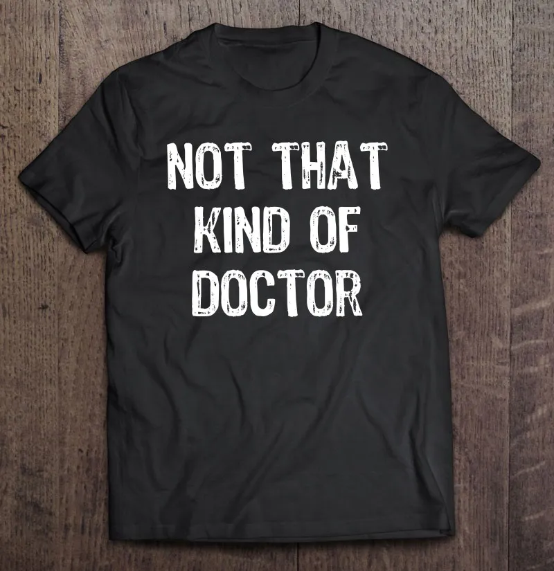 Забавная Мужская футболка с надписью «Not That Of Doctor», подарок на докторскую тему, футболка большого размера d, футболка, Мужская футболка, модна...
Забавная Мужская футболка с надписью «Not That Of Doctor», подарок на докторскую тему, футболка большого размера d, футболка, Мужская футболка, модна...