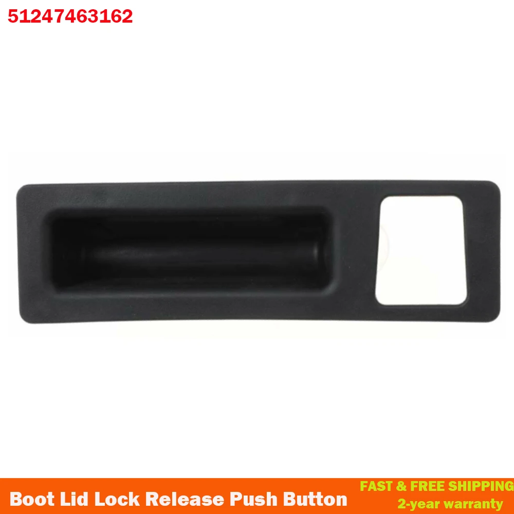 51247463162 For BMW F22 F30 F33 F10 F25 New Brand Boot Lid Tailgate Pushbutton Door Lock Switch Camera Hole
51247463162 For BMW F22 F30 F33 F10 F25 New Brand Boot Lid Tailgate Pushbutton Door Lock Switch Camera Hole