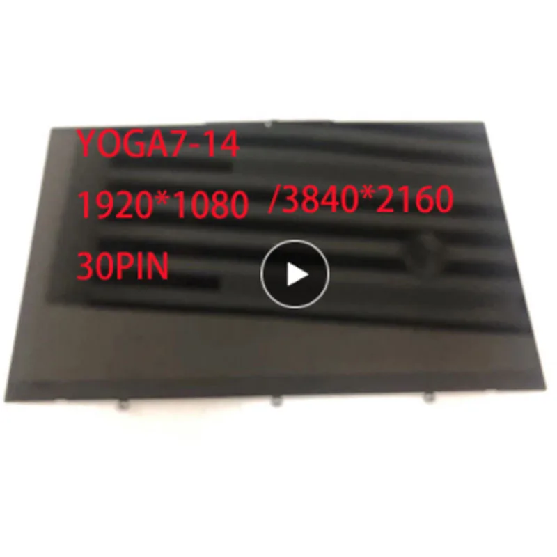 14 Inch laptop touch screen FHD assembly 5D10S39740 5D10S39670 Yoga 7-14ITL5 Lenovo Yoga 7-14ITL5 LCD laptop screen
14 Inch laptop touch screen FHD assembly 5D10S39740 5D10S39670 Yoga 7-14ITL5 Lenovo Yoga 7-14ITL5 LCD laptop screen