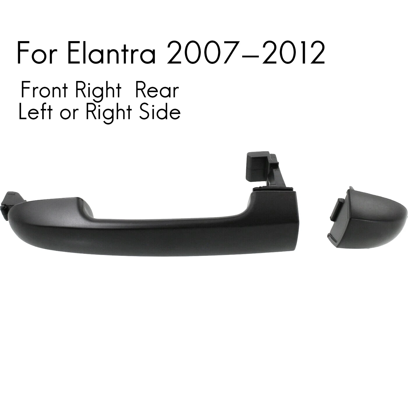for Hyundai Elantra 2007-2012 Outside Exterior Door Handle Front Right or Rear Primed 82651-2H000
for Hyundai Elantra 2007-2012 Outside Exterior Door Handle Front Right or Rear Primed 82651-2H000