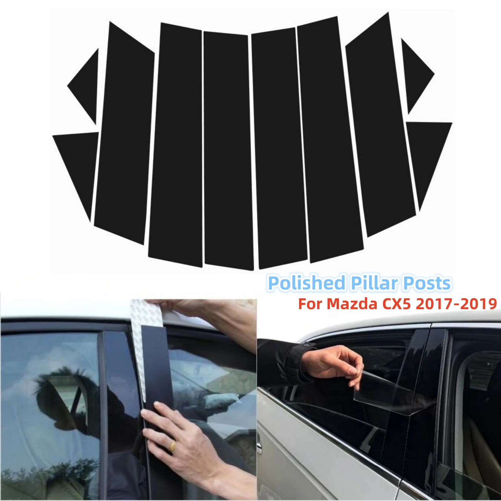 10 шт. полированные столбики для Mazda CX5 CX 5 2017-2019, отделка окна, крышка BC, наклейка на столбик, внешние аксессуары для автомобилей
10 шт. полированные столбики для Mazda CX5 CX 5 2017-2019, отделка окна, крышка BC, наклейка на столбик, внешние аксессуары для автомобилей