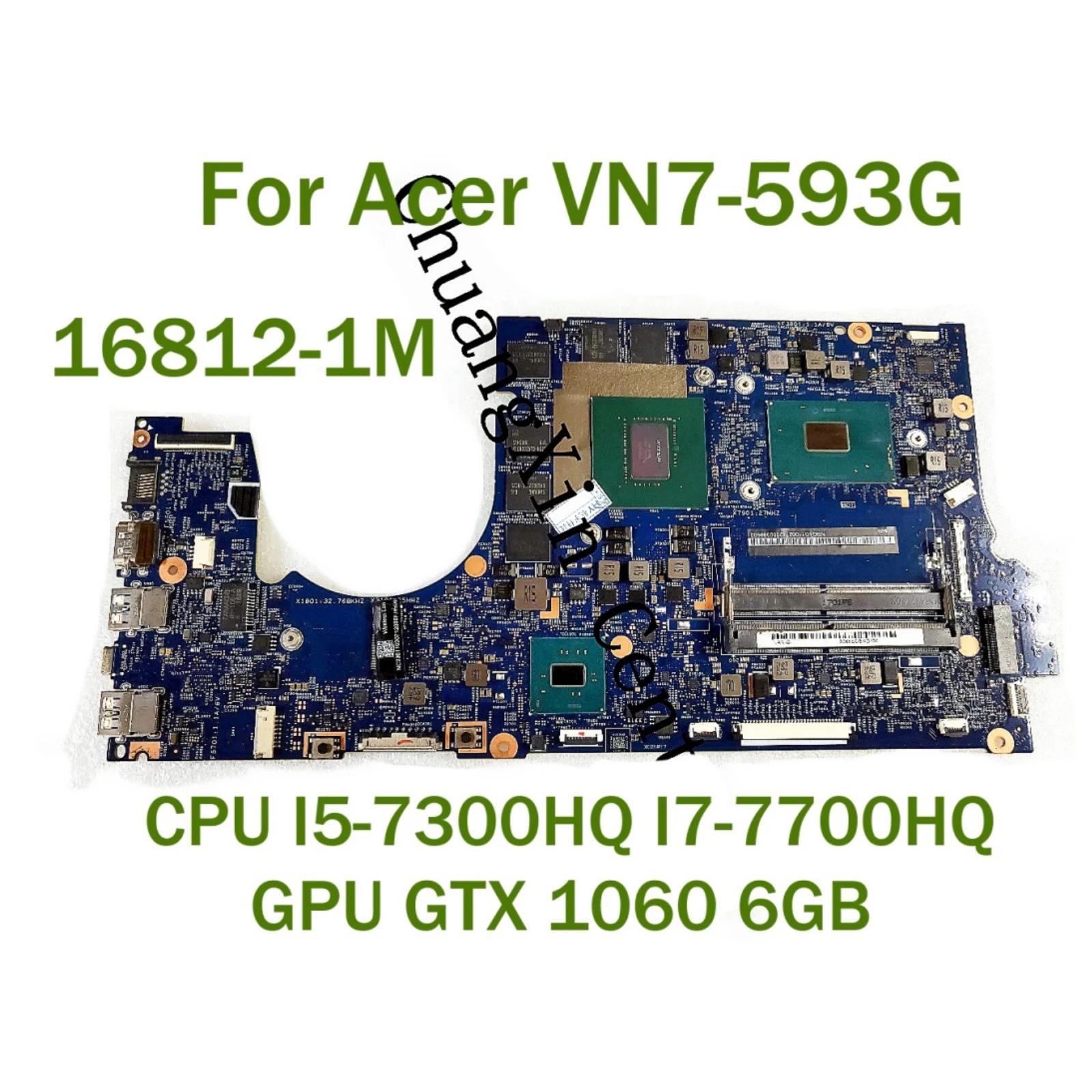 Для Acer VN7-593G Материнская плата ноутбука 16812-1M с центральным процессором I5-7300HQ GPU GTX 1060 6GB 100% протестирована полностью
Для Acer VN7-593G Материнская плата ноутбука 16812-1M с центральным процессором I5-7300HQ GPU GTX 1060 6GB 100% протестирована полностью
