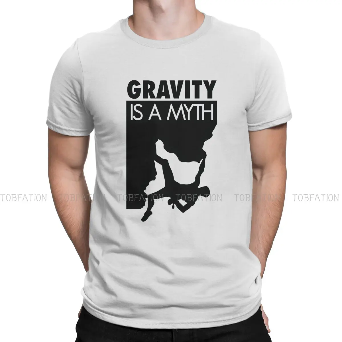 Gravity Is A Myth Harajuku TShirt Climbing Outdoor Sports Style Tops T Shirt Men Short Sleeve 100% Cotton Gift Clothes
Gravity Is A Myth Harajuku TShirt Climbing Outdoor Sports Style Tops T Shirt Men Short Sleeve 100% Cotton Gift Clothes