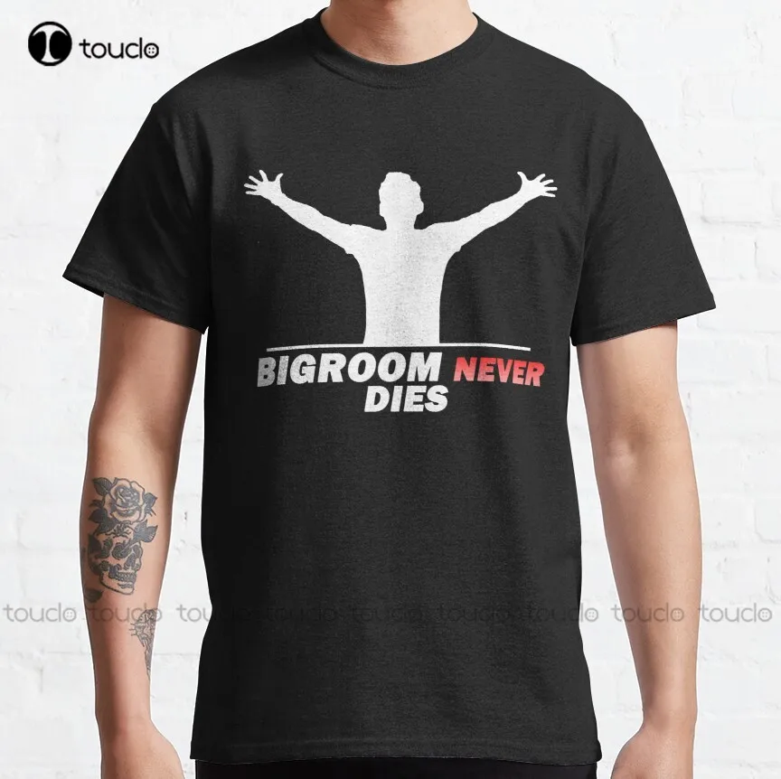 Bigroom Never Dies Design In White Classic T-Shirt Tshirts Outdoor Simple Vintag Casual T Shirts Xs-5Xl Breathable Cotton Unisex
Bigroom Never Dies Design In White Classic T-Shirt Tshirts Outdoor Simple Vintag Casual T Shirts Xs-5Xl Breathable Cotton Unisex