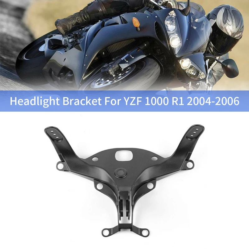 Motorcycle Headlight Bracket Headlights Upper Front Fairing Stay for YAMAHA YZF 1000 R1 2004-2006 YZF-R1
Motorcycle Headlight Bracket Headlights Upper Front Fairing Stay for YAMAHA YZF 1000 R1 2004-2006 YZF-R1