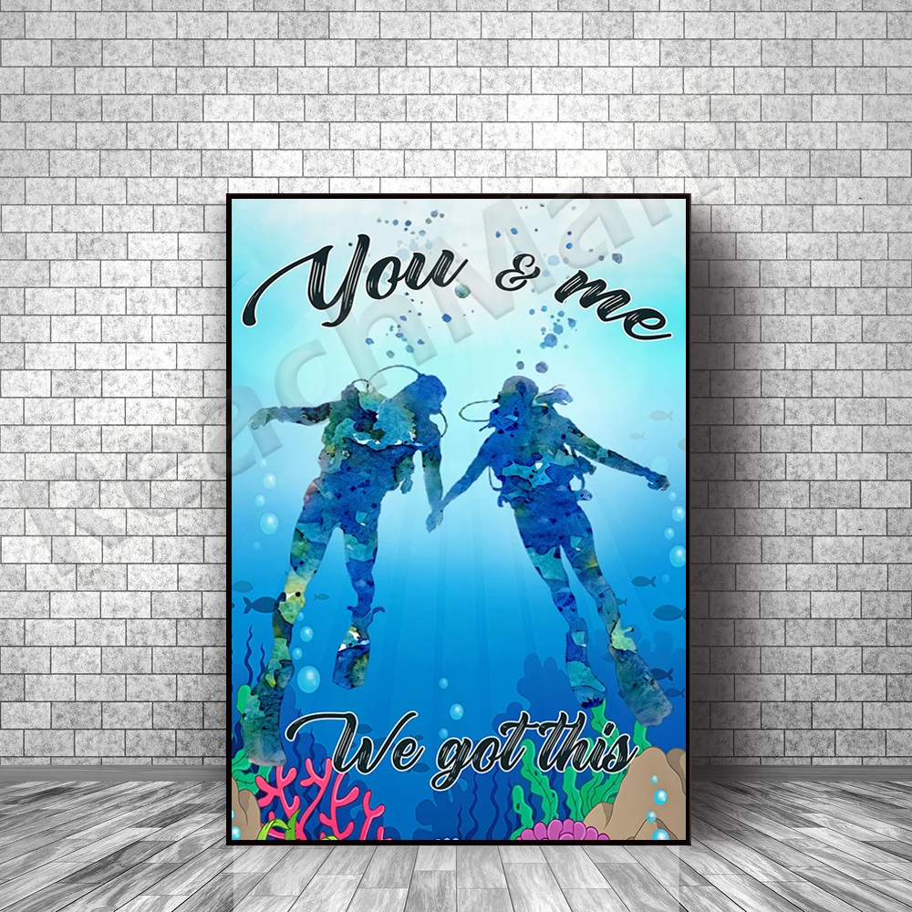 Scuba Diving - You and Me, We Got This Frameless Poster, Ocean Scuba Diving Lover Gift, Home Decor Canvas Print Art
Scuba Diving - You and Me, We Got This Frameless Poster, Ocean Scuba Diving Lover Gift, Home Decor Canvas Print Art