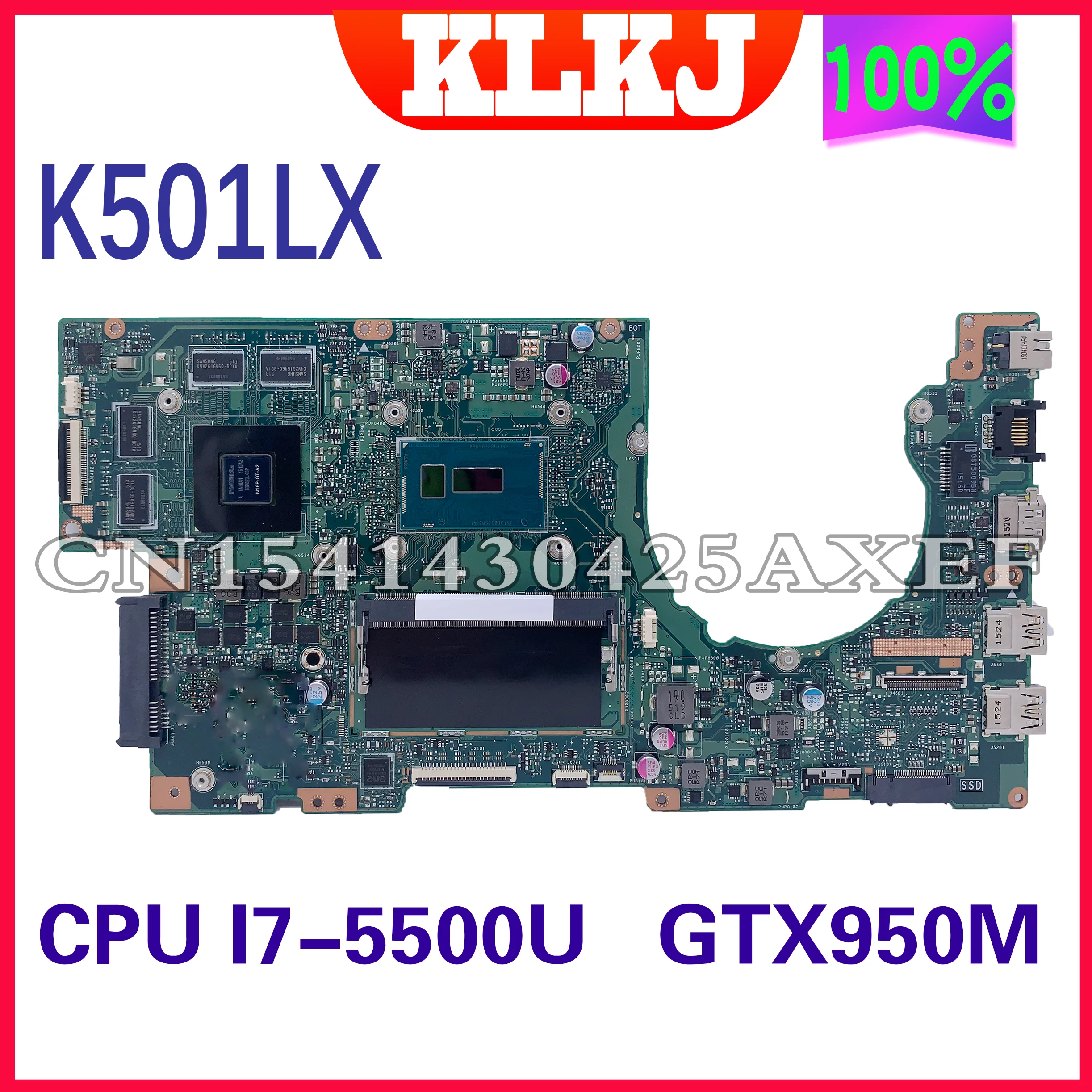 Dinzi K501LX Laptop Motherboard is For ASUS K501LN K501LB A501L K501L V505L Motherboard I7-5500 GTX950M 100% Test runs Well
Dinzi K501LX Laptop Motherboard is For ASUS K501LN K501LB A501L K501L V505L Motherboard I7-5500 GTX950M 100% Test runs Well