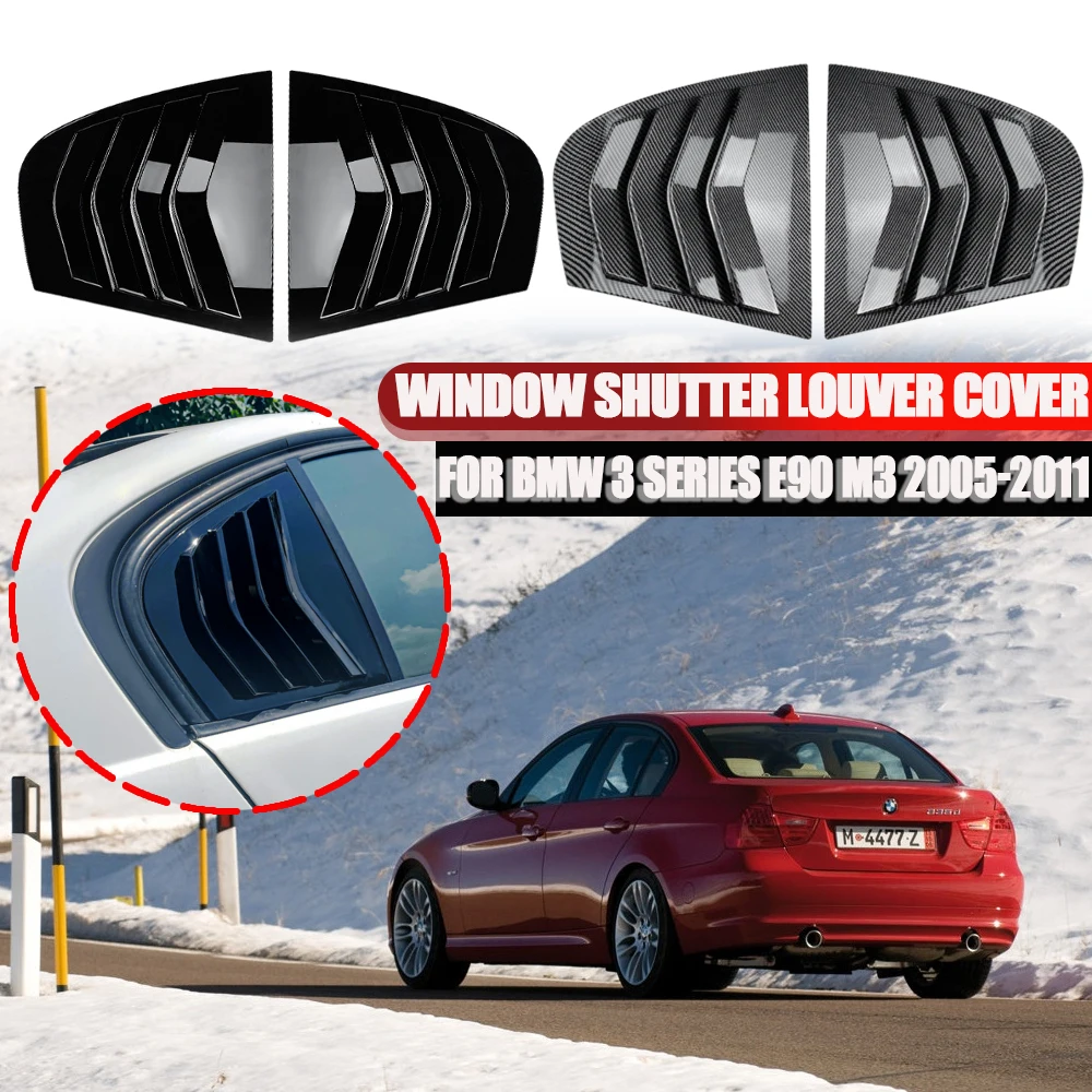

Side Quarter Window Louver Shutter Cover For BMW E90 320i 325i 328i 330i 335i M3 Sedan 2005 2006 2007 2008 2009 2010 2011 2012