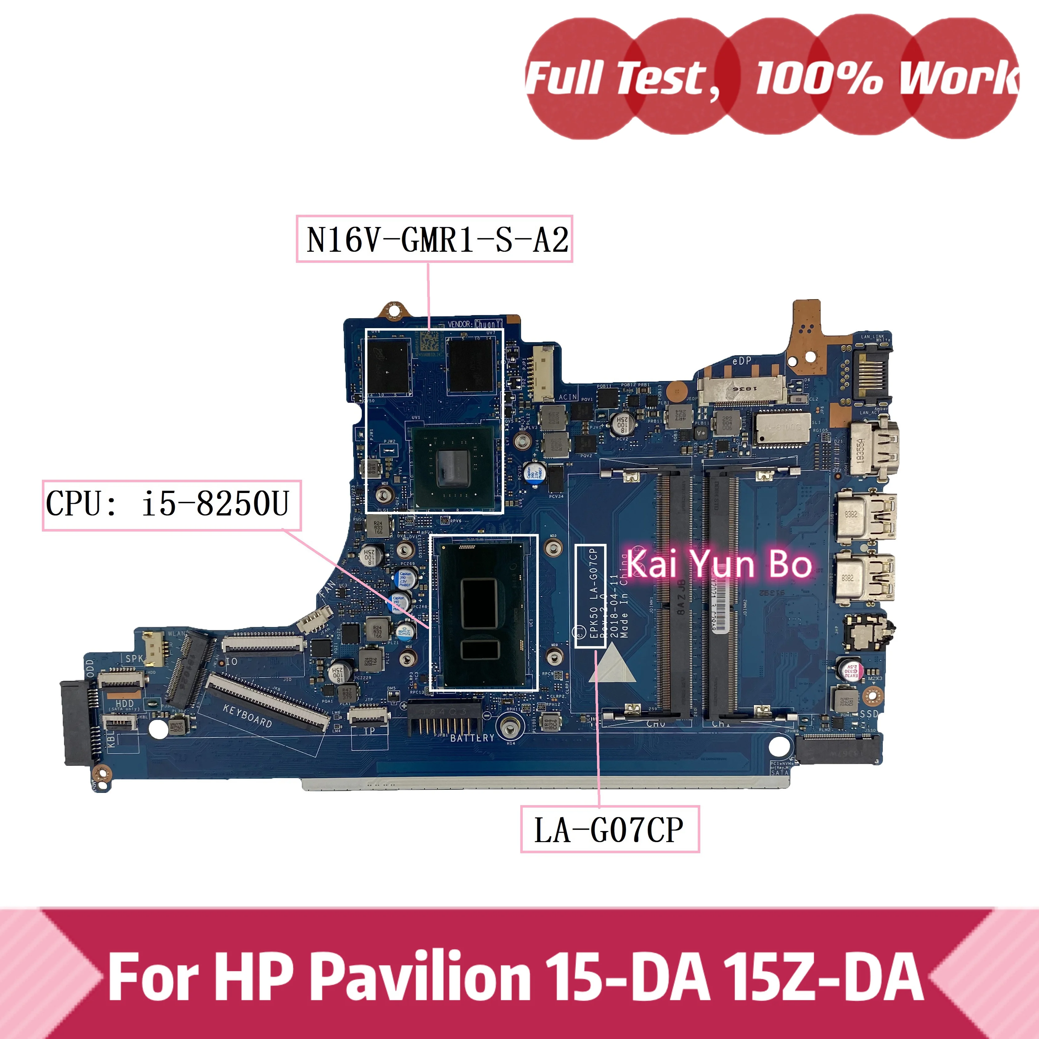 EPK50 LA-G07CP Hp Pavilion 15-DA 15Z-DA 15-da0012la 15-da0xxx 15-da0005ne Материнская плата ноутбука с процессором i5-8250U N16V-GTR1-S-A2
EPK50 LA-G07CP Hp Pavilion 15-DA 15Z-DA 15-da0012la 15-da0xxx 15-da0005ne Материнская плата ноутбука с процессором i5-8250U N16V-GTR1-S-A2