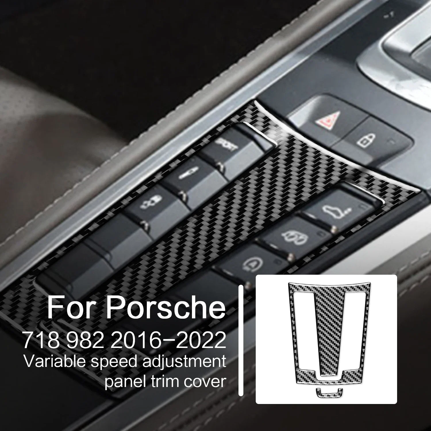 For Porsche 718 982 16-22 Carbon Fiber Variable Speed Adjustment Panel Trim Cover Car Interiors Accessories Decoration Sticker
For Porsche 718 982 16-22 Carbon Fiber Variable Speed Adjustment Panel Trim Cover Car Interiors Accessories Decoration Sticker