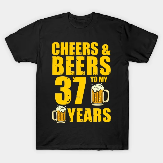 2021 Men/Women's Summer Black Street Fashion Hip Hop Cheers And Beers To My 37 Years Birthday Gift T-Shirt
2021 Men/Women's Summer Black Street Fashion Hip Hop Cheers And Beers To My 37 Years Birthday Gift T-Shirt