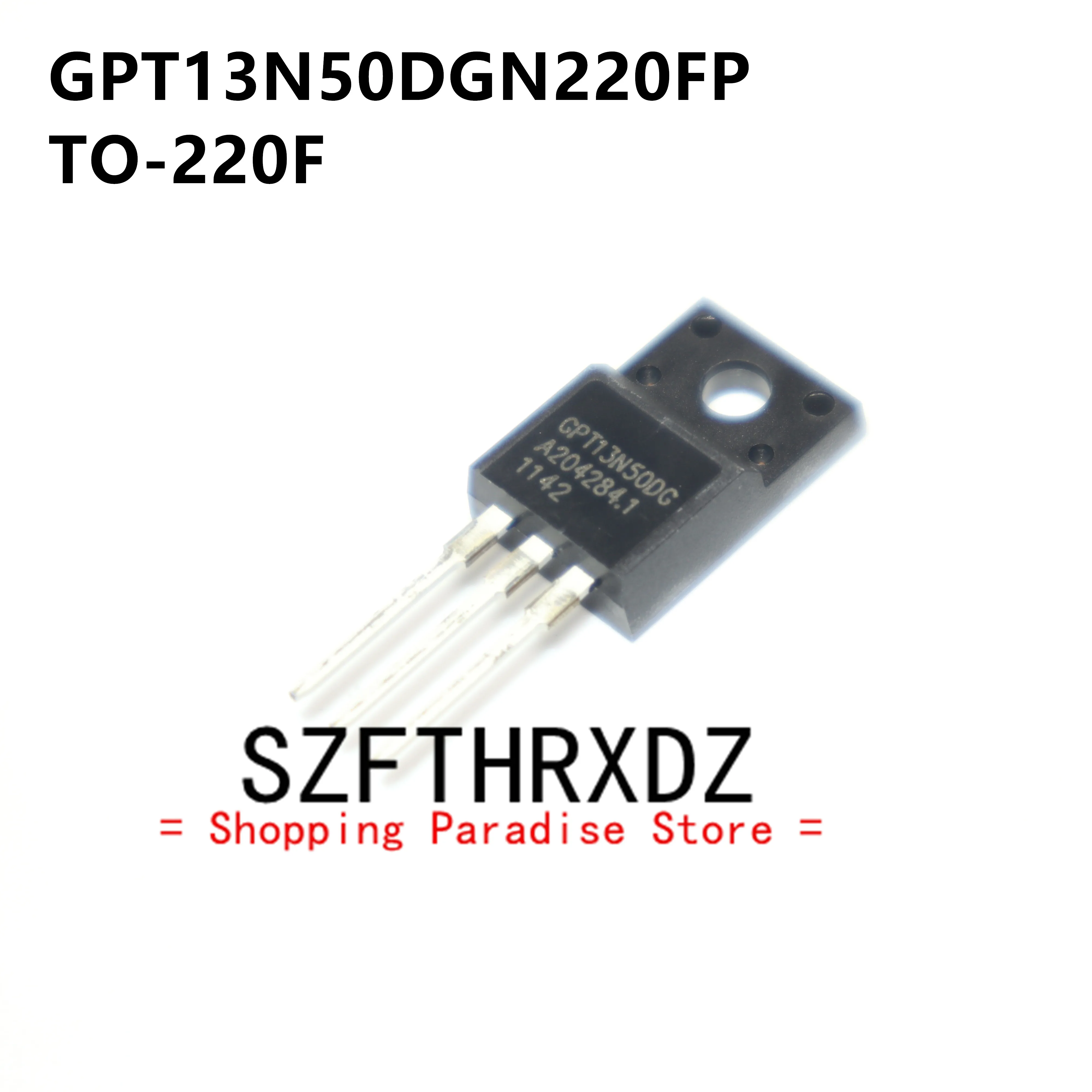 SZFTHRXDZ 10 шт. 100% новый импортный оригинальный GPT13N50DGN220FP GPT13N50DG TO-220F
SZFTHRXDZ 10 шт. 100% новый импортный оригинальный GPT13N50DGN220FP GPT13N50DG TO-220F