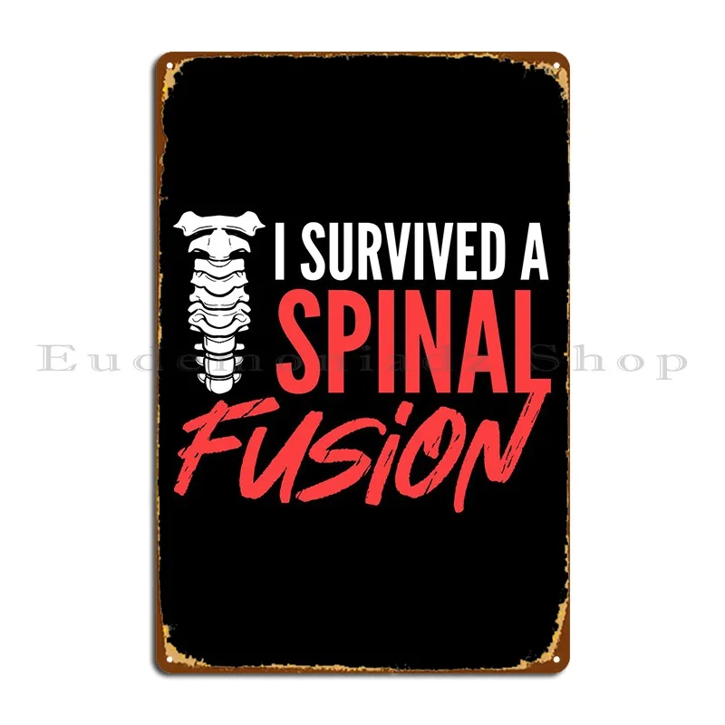 I Survived A Spinal Fusion Metal Plaque Poster Cinema Kitchen Pub Customized Create Tin Sign Poster
I Survived A Spinal Fusion Metal Plaque Poster Cinema Kitchen Pub Customized Create Tin Sign Poster