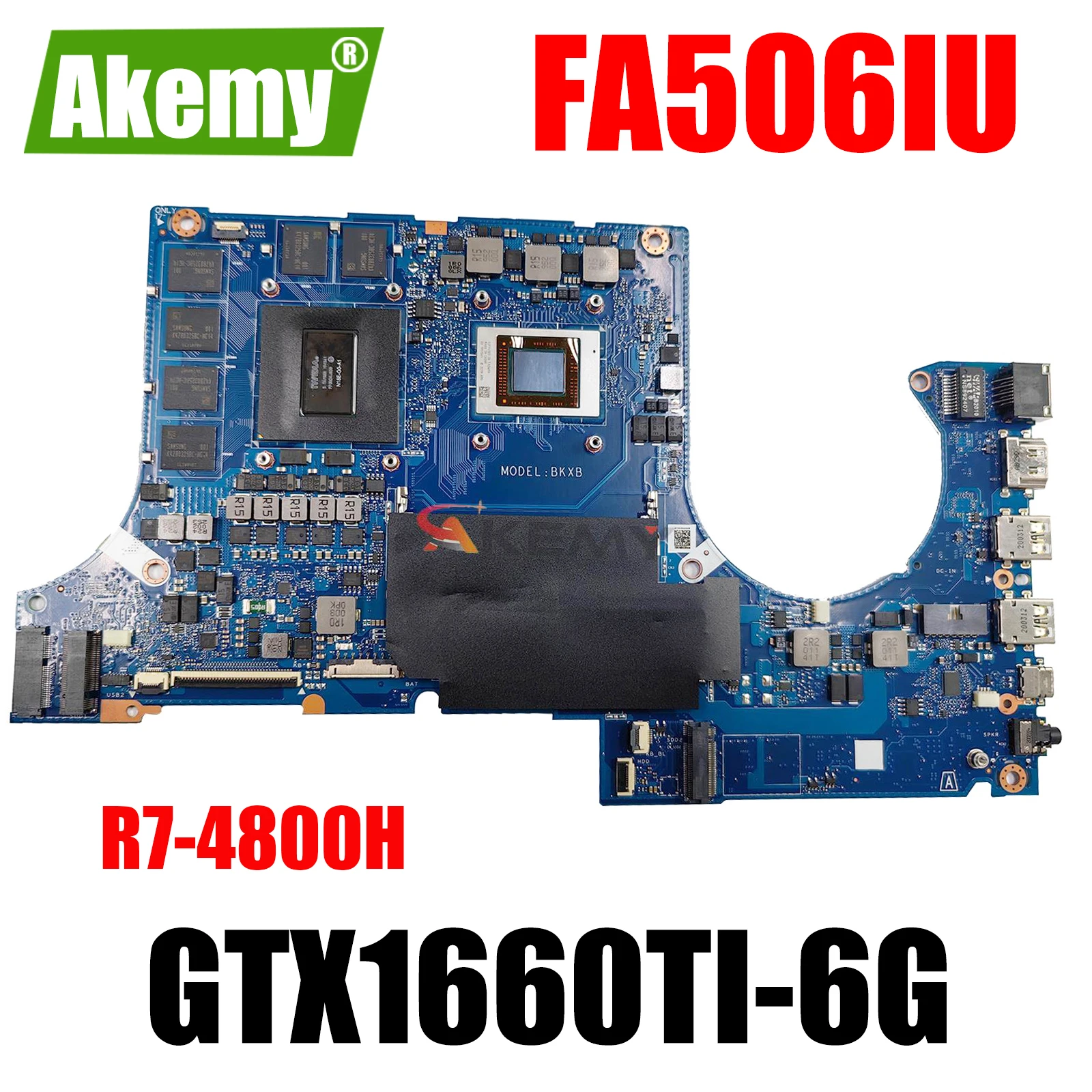 DABKXBMBAD0 Laptop Motherboard For ASUS FA506IV FA506IU FA506I FA706IH Mainboard GTX1660TI-6G R7-4800H CPU 100% Test work
DABKXBMBAD0 Laptop Motherboard For ASUS FA506IV FA506IU FA506I FA706IH Mainboard GTX1660TI-6G R7-4800H CPU 100% Test work