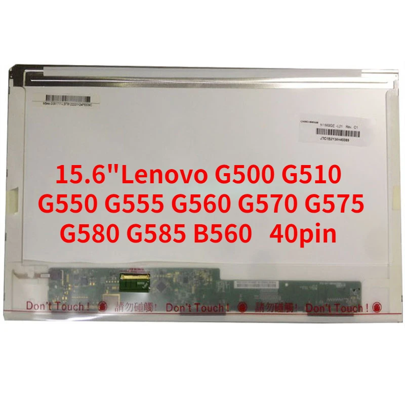 ЖК-экран 15,6 дюйма для ноутбука Lenovo G500 G510 G550 G555 G560 G570 G575 G580 G585 B560 G505 V580, Светодиодная панель 40pin
ЖК-экран 15,6 дюйма для ноутбука Lenovo G500 G510 G550 G555 G560 G570 G575 G580 G585 B560 G505 V580, Светодиодная панель 40pin