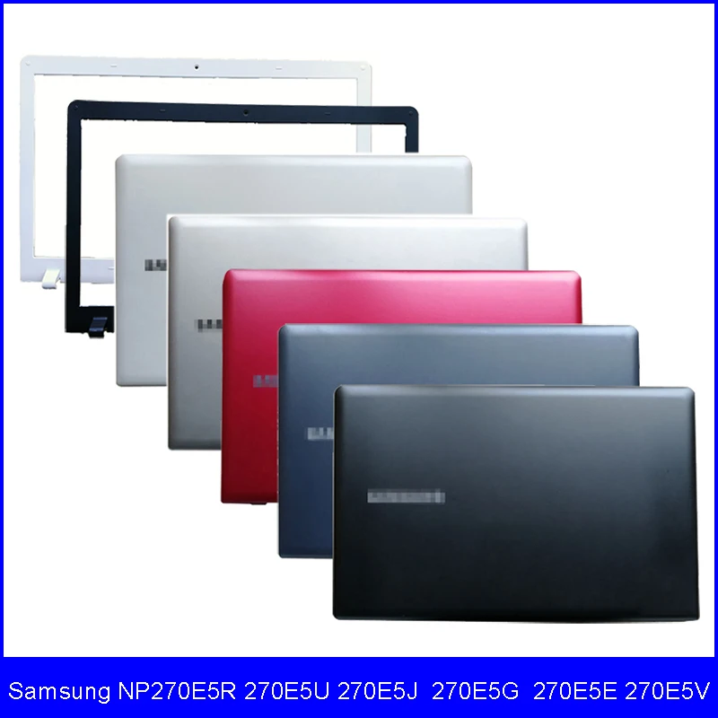 New Laptop LCD Back Cover For Samsung NP270E5R 270E5U 270E5J 270E5G 270E5E 270E5V 300E5E Series Front Bezel Screen Case
New Laptop LCD Back Cover For Samsung NP270E5R 270E5U 270E5J 270E5G 270E5E 270E5V 300E5E Series Front Bezel Screen Case