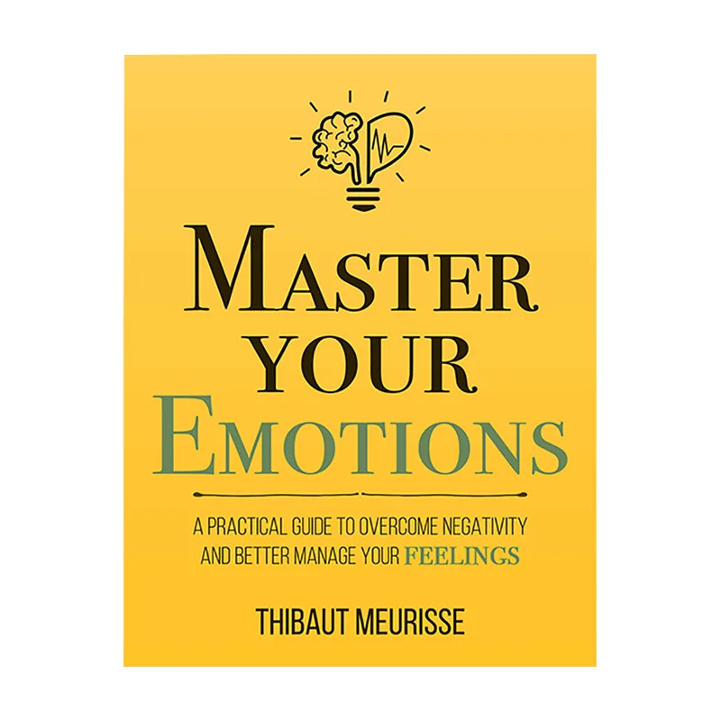 

Master Your Emotions by Thibaut Meurisse Emotional Mental Health Happiness Self-Help Novel for Adult Paperback