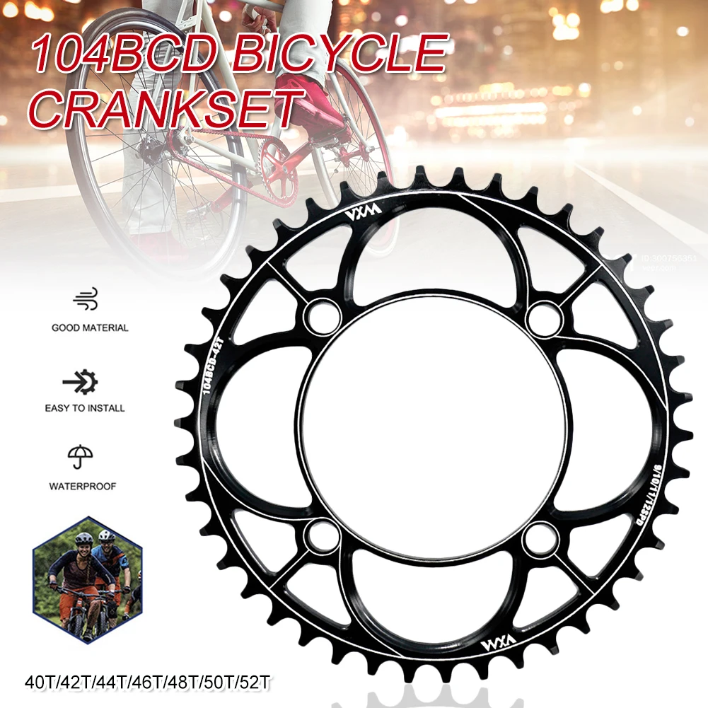 Mountain Bike Chainring 104BCD Round Wide Narrow Tooth Chainring 42T/44T/46T/48T/50T/52T Bicycle Aluminum Alloy Tooth Plate Part
Mountain Bike Chainring 104BCD Round Wide Narrow Tooth Chainring 42T/44T/46T/48T/50T/52T Bicycle Aluminum Alloy Tooth Plate Part