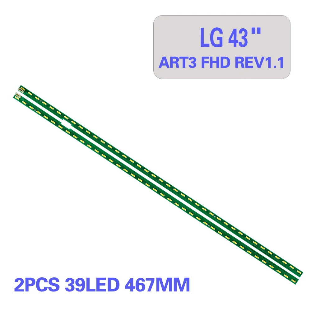 2LED Backlight Strip for 43inch FHD L/R-Type/43"V15 ART3 FHD REV1.1MAK63207801A G1GAN01-0793A/0794A/6916L-2246A/2247A/6916L-2188
2LED Backlight Strip for 43inch FHD L/R-Type/43"V15 ART3 FHD REV1.1MAK63207801A G1GAN01-0793A/0794A/6916L-2246A/2247A/6916L-2188