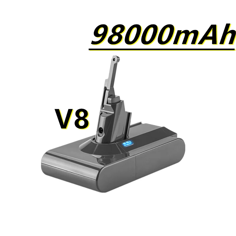 98000mAh 21.6V Battery For Dyson V8 Battery for Dyson V8 Absolute /Fluffy/Animal/ Li-ion Vacuum Cleaner rechargeable Battery L50
98000mAh 21.6V Battery For Dyson V8 Battery for Dyson V8 Absolute /Fluffy/Animal/ Li-ion Vacuum Cleaner rechargeable Battery L50