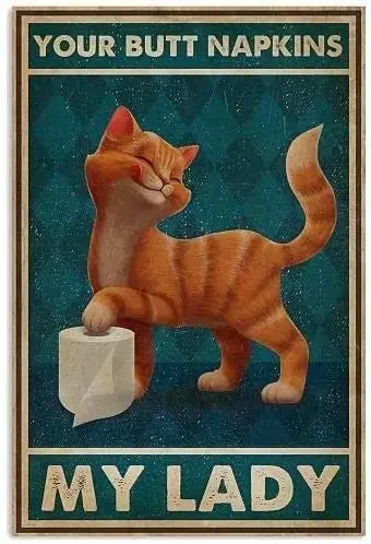 Retro Metal Tin Sign Your Butt Napkins Cat Metal Tin Sign Retro Metal Tin Sign Wall Decoration/Bar,Restaurant, Cafe, Living
Retro Metal Tin Sign Your Butt Napkins Cat Metal Tin Sign Retro Metal Tin Sign Wall Decoration/Bar,Restaurant, Cafe, Living