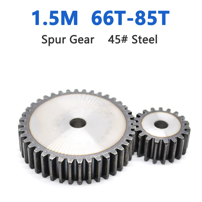 

1pc Spur Gear 1.5M 66T-78T Metal Transmission Gear 45# Steel 1.5 Modulus 66 67 68 69 70 71 72 73 74 75 76 77 78 79 80 85 Teeth