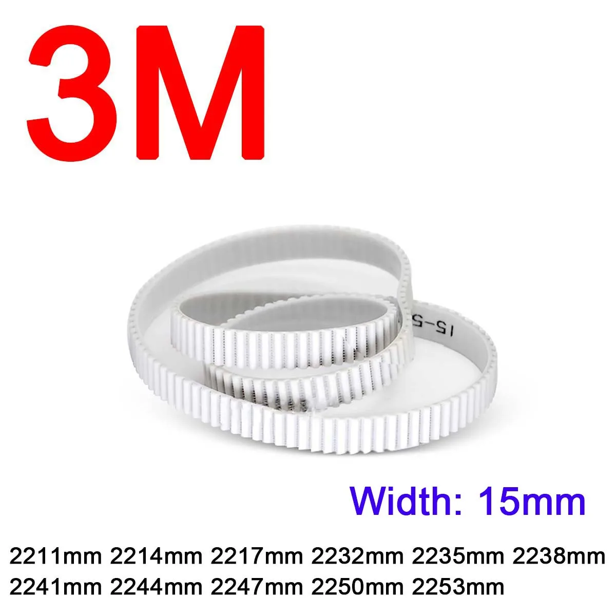1Pc Width 15mm 3M White Polyurethane PU Tooth Timing Belt Pitch Length 2211 2214 2217 2232 2235 2238 2241 2244 2247 2250 2253mm 
1Pc Width 15mm 3M White Polyurethane PU Tooth Timing Belt Pitch Length 2211 2214 2217 2232 2235 2238 2241 2244 2247 2250 2253mm