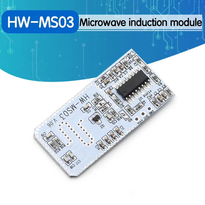 High Performance Motion Sensor HW-MS03 2.4GHz to 5.8GHz Microwave Radar Human body induction PIR switch Module for Arduino Diy
High Performance Motion Sensor HW-MS03 2.4GHz to 5.8GHz Microwave Radar Human body induction PIR switch Module for Arduino Diy