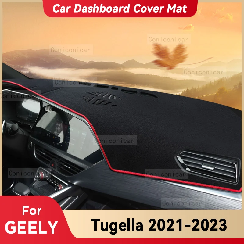 

For GEELY TUGELLA 2021 2022 2023 Car Dashboard Cover Mat Sun Shade Pad Avoid Light Mat Instrument Carpet Protection Accessories