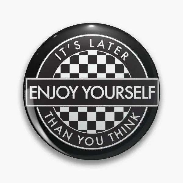 Наслаждайтесь, это позже, чем вы думаете, мягкая булавка для кнопки, булавка для лацкана, Женский Забавный подарок, модная металлическая Мил...
Наслаждайтесь, это позже, чем вы думаете, мягкая булавка для кнопки, булавка для лацкана, Женский Забавный подарок, модная металлическая Мил...