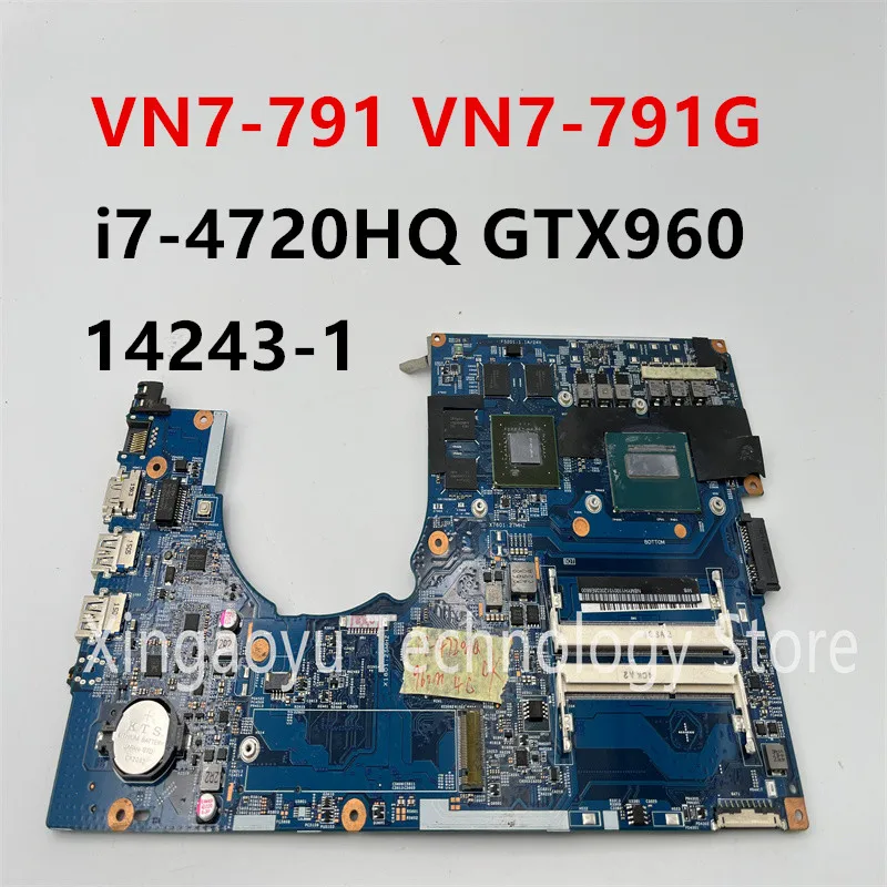 Оригинальная материнская плата для ноутбука Acer Aspire Φ 14243-1 с процессором VN7-791 GPU GTX960 100% Test OK
Оригинальная материнская плата для ноутбука Acer Aspire Φ 14243-1 с процессором VN7-791 GPU GTX960 100% Test OK