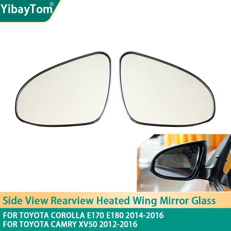 Side View Rearview Heated Replacement Wing Mirror Glass For Toyota Corolla E170 E180 2014-2016 For Toyota Camry XV50 2012-2016
Side View Rearview Heated Replacement Wing Mirror Glass For Toyota Corolla E170 E180 2014-2016 For Toyota Camry XV50 2012-2016