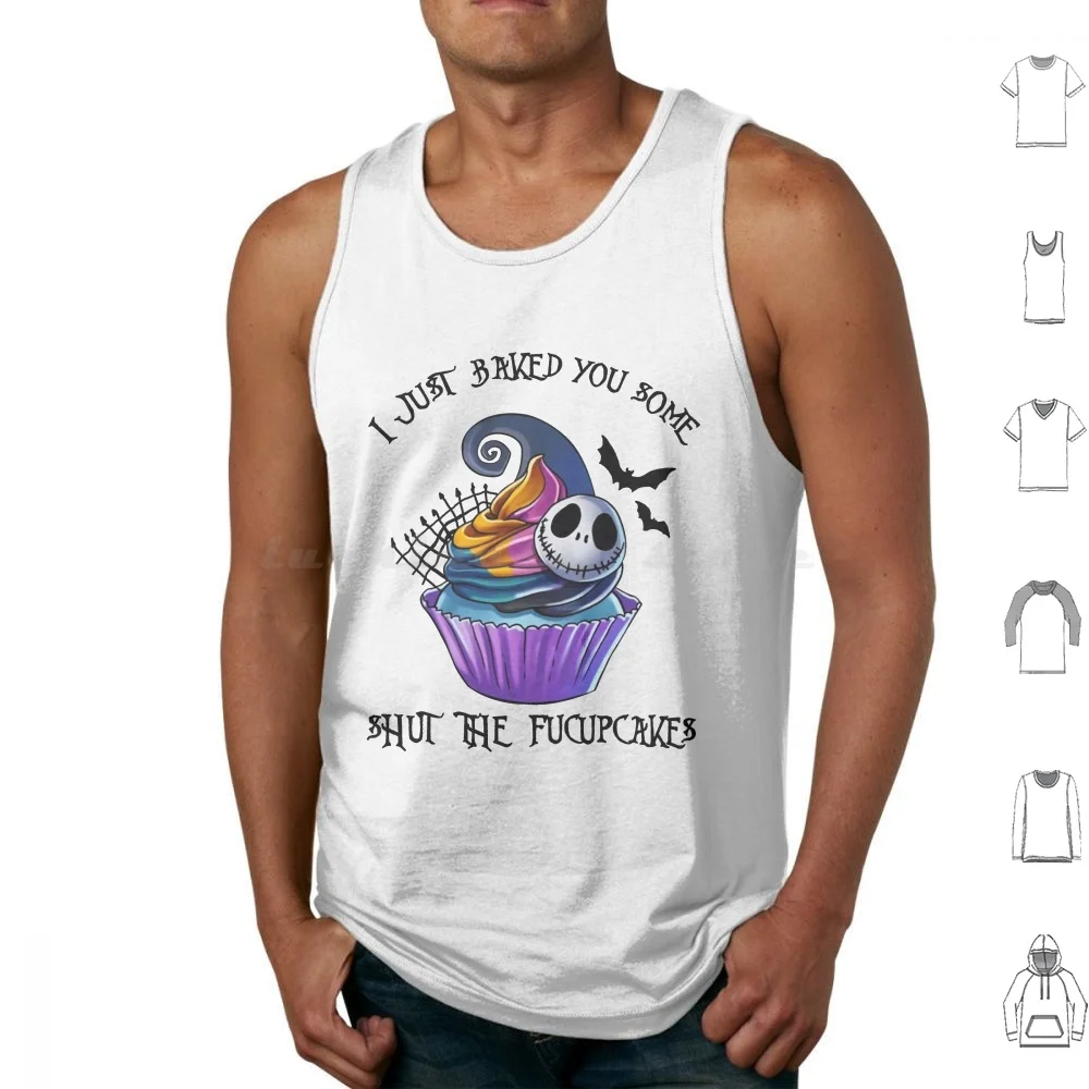 I Just Baked You Some Shut The Fucupcakes Tank Tops Vest Sleeveless Jack Fucupcakes Fucupcakes I Just Baked The Fucupcakes
I Just Baked You Some Shut The Fucupcakes Tank Tops Vest Sleeveless Jack Fucupcakes Fucupcakes I Just Baked The Fucupcakes