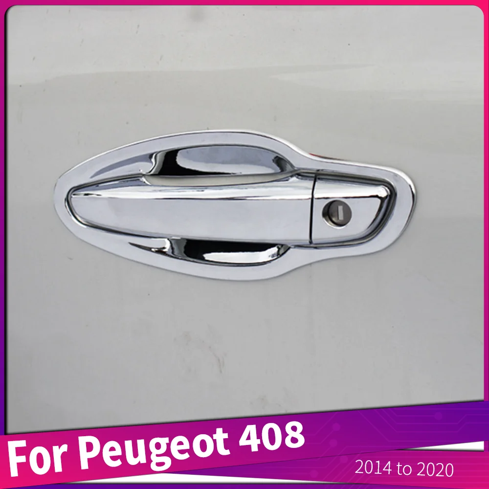 For Peugeot 408 2014 to 2020 ABS Chrome Car External Outer Door Handle Trims Cover Frame Auto Accessories 
For Peugeot 408 2014 to 2020 ABS Chrome Car External Outer Door Handle Trims Cover Frame Auto Accessories
