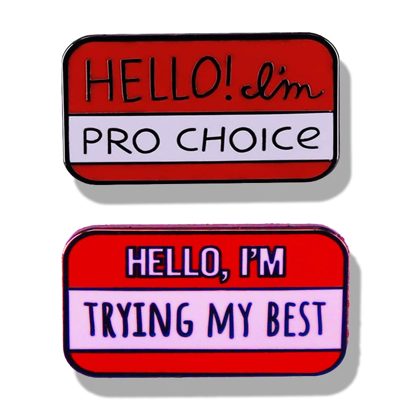 

Hello My Name I Am TRYING MY BEST Brooch Enamel Pin Brooches Metal Badges Lapel Pins Denim Jacket Jewelry Accessories Gifts