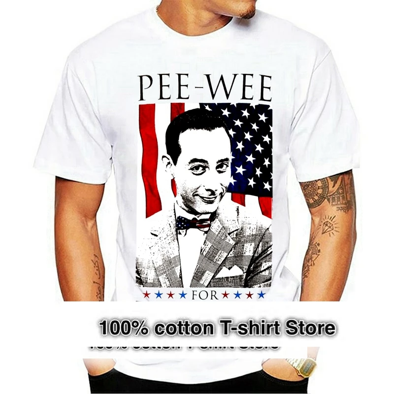 Funny T Shirt Men Novelty Tshirt Pee Wee Herman For President T shirt Men Women Cartoon Casual Short O neck Broadcloth
Funny T Shirt Men Novelty Tshirt Pee Wee Herman For President T shirt Men Women Cartoon Casual Short O neck Broadcloth