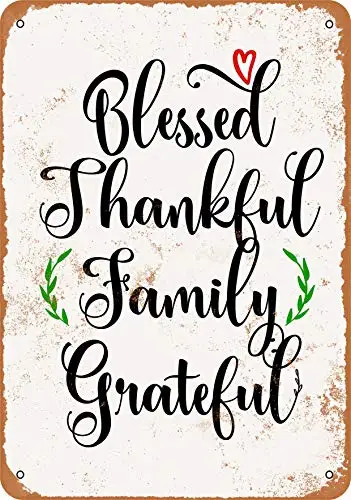 Metal Sign - Blessed Thankful Family Grateful - Vintage Look Wall Decor for Cafe Bar Pub Home Beer Decoration Crafts
Metal Sign - Blessed Thankful Family Grateful - Vintage Look Wall Decor for Cafe Bar Pub Home Beer Decoration Crafts