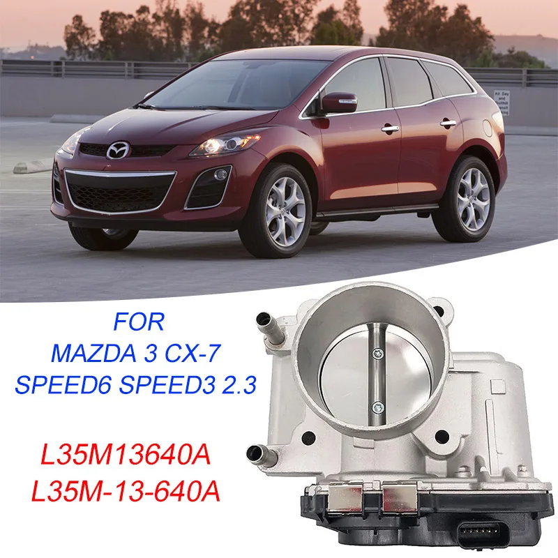 L35M13640A L35M-13-640A Throttle Body for Mazda 3 CX-7 Speed6 Speed3 2.3 Turbo Engine Throttle Valve Brand New Air Intake System
L35M13640A L35M-13-640A Throttle Body for Mazda 3 CX-7 Speed6 Speed3 2.3 Turbo Engine Throttle Valve Brand New Air Intake System