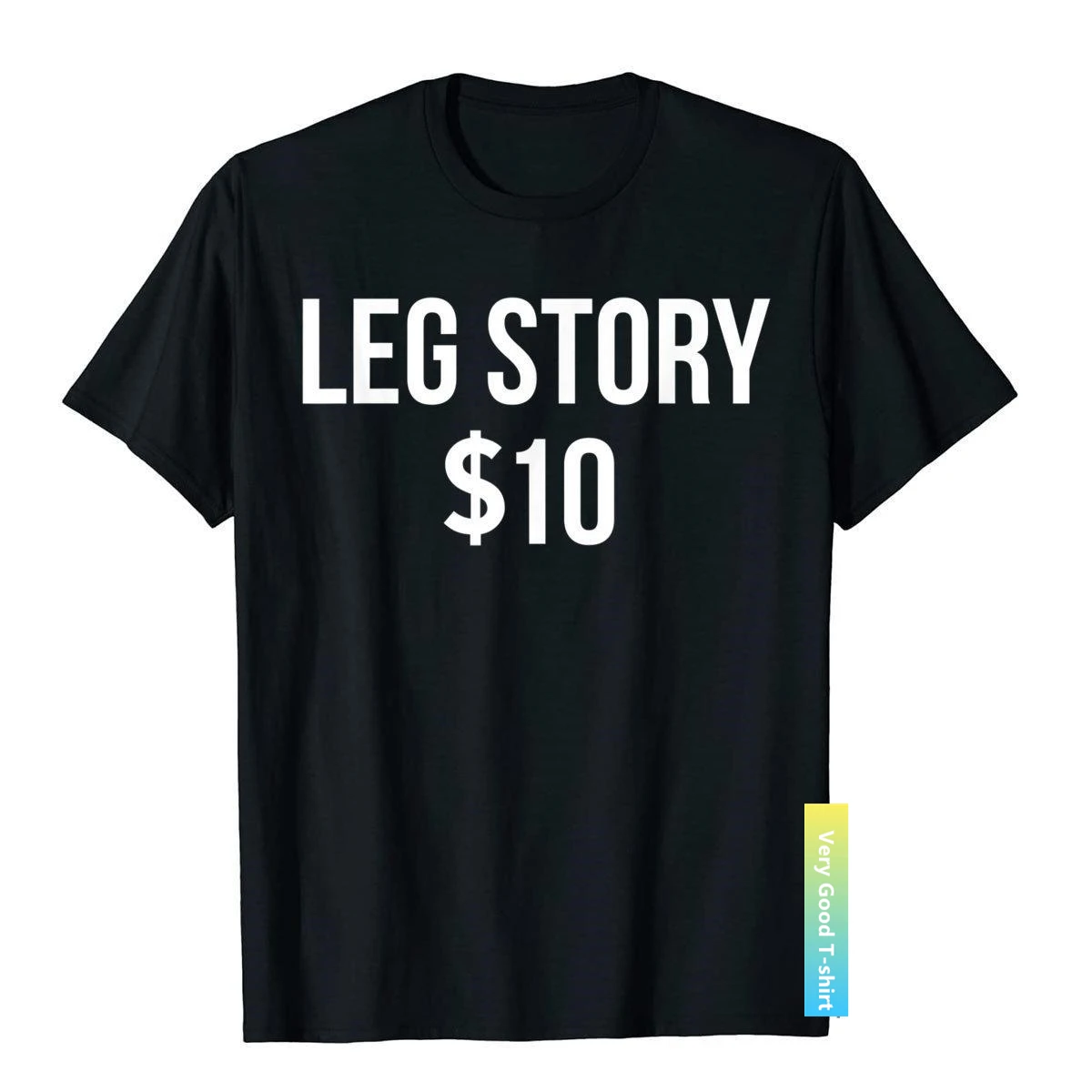 Leg Story $10 - Funny Broken Leg T Shirt Gift T Shirt Dominant Cotton Young Tees Novelty Clothes Funky Streetwear 
Leg Story $10 - Funny Broken Leg T Shirt Gift T Shirt Dominant Cotton Young Tees Novelty Clothes Funky Streetwear
