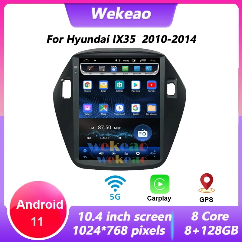 Wekeao 10.4 Inch1 Din Android 11 Car Radio For Hyundai IX35 2010 -2014 Autoradio With Bluetooth Navigation Automotive Multimedia 
Wekeao 10.4 Inch1 Din Android 11 Car Radio For Hyundai IX35 2010 -2014 Autoradio With Bluetooth Navigation Automotive Multimedia