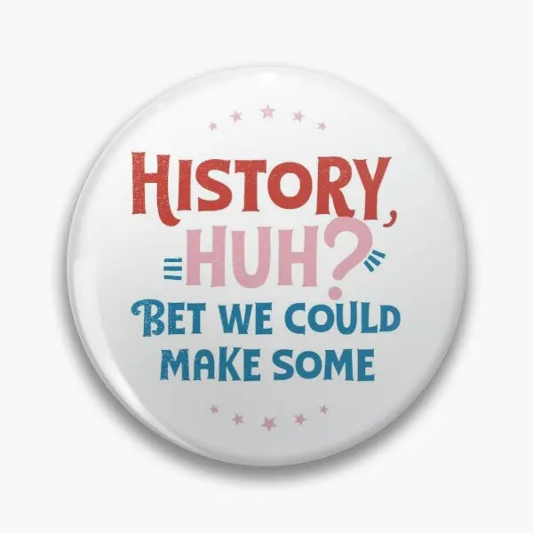 History Huh Red White And Royal Blue Customizable Soft Button Pin Cute Funny Lover Clothes Creative Women Collar Jewelry Metal
History Huh Red White And Royal Blue Customizable Soft Button Pin Cute Funny Lover Clothes Creative Women Collar Jewelry Metal