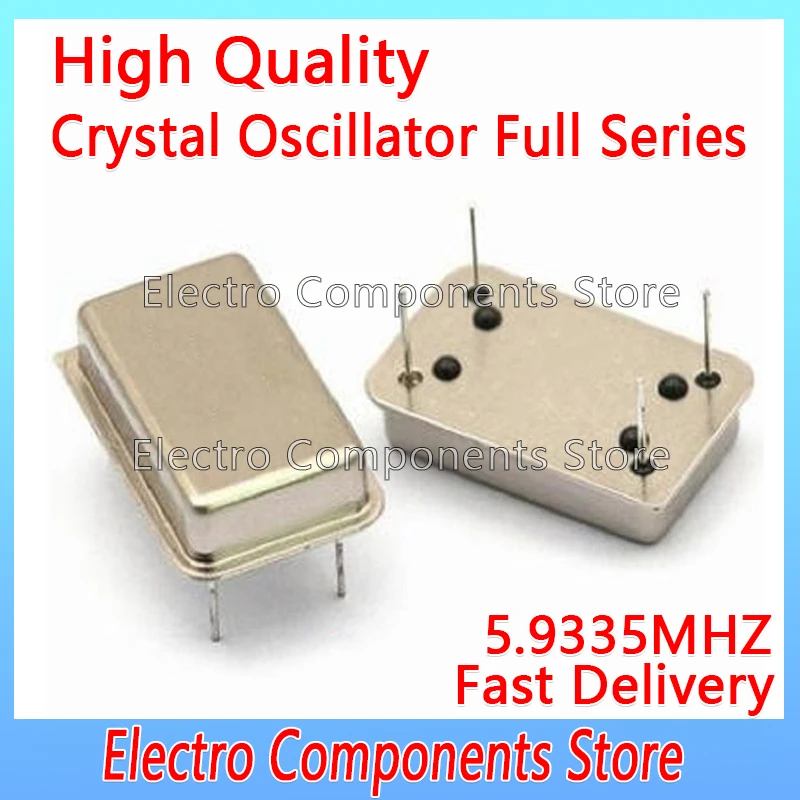 2PCS 5.9335MHz Crystal Oscillator Throught Hole Active Crystal 5.93350MHz OSC DIP-4 Rectangular Clock Vibration Full Size 4Pin
2PCS 5.9335MHz Crystal Oscillator Throught Hole Active Crystal 5.93350MHz OSC DIP-4 Rectangular Clock Vibration Full Size 4Pin