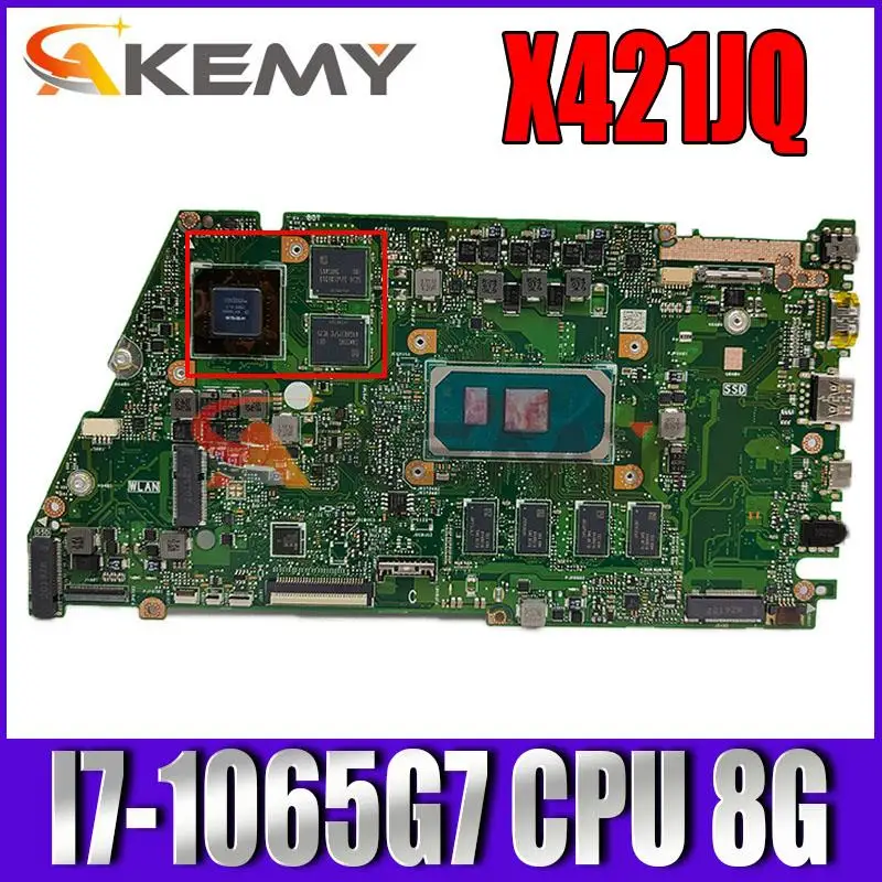 X421JQ Mainboard For ASUS X421JQ X421J Laptop motherboard Motherboard 8G-RAM I7-1065G7 CPU PM test 100% OK
X421JQ Mainboard For ASUS X421JQ X421J Laptop motherboard Motherboard 8G-RAM I7-1065G7 CPU PM test 100% OK